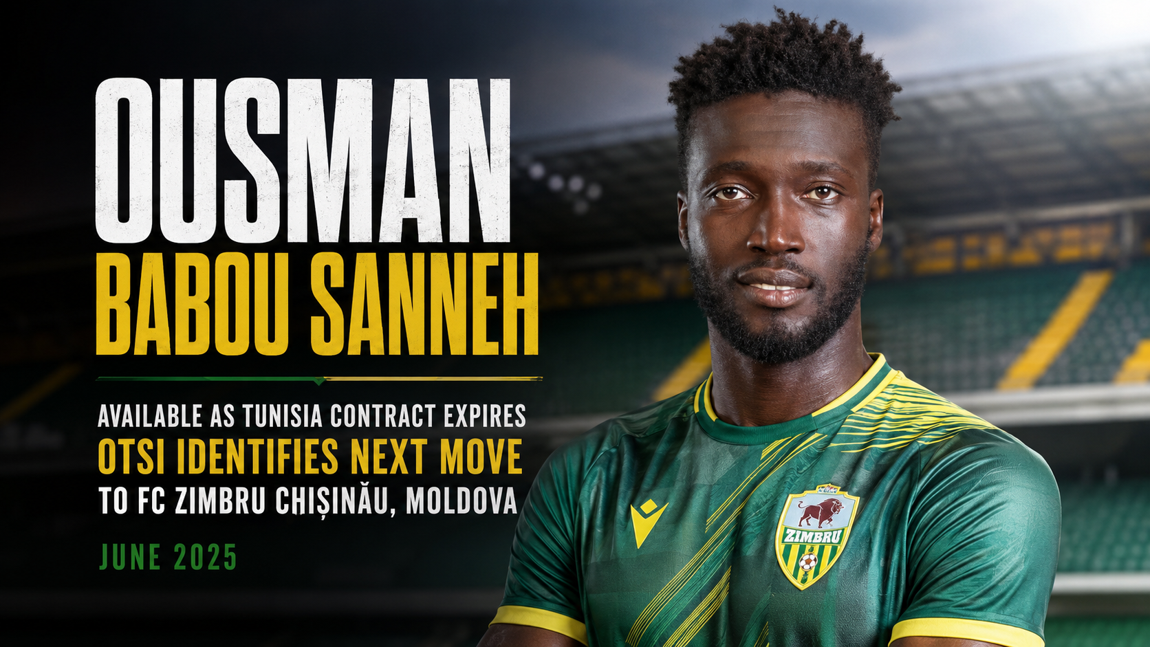 Ousman Babou Sanneh Available as Tunisia Contract Expires: OTSI Identifies Next Move